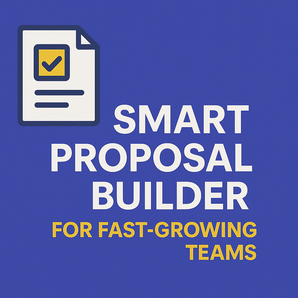 Smart Proposal Builder for Fast-Growing Teams